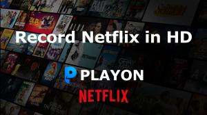 ¿Cómo puedo hacer que Netflix Playon grabe Netflix en HD?