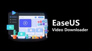 EaseUS Video Downloader Review: Is EaseUS Safe and Free to Use?