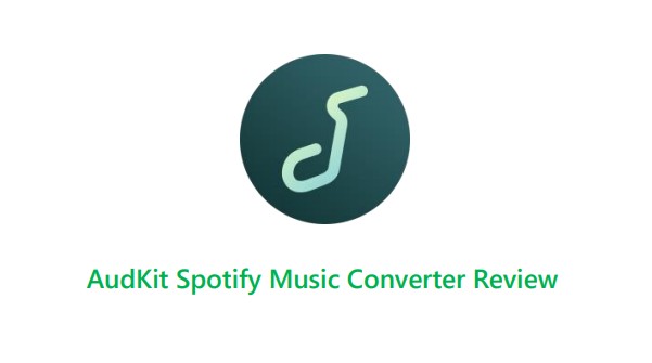 AudKit Spotify Converter Review: Is It the Must-Have Tool for Music Enthusiasts?