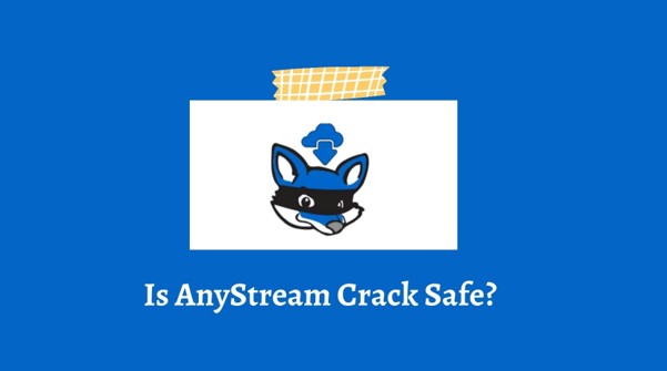 Is RedFox AnyStream Crack Version Safe? All You Need to Know