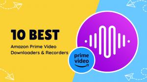 10 meilleurs téléchargeurs et enregistreurs vidéo Amazon Prime [2023]